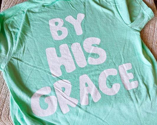 By His Grace Tee